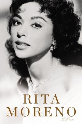 A MEMOIR — Rita Moreno